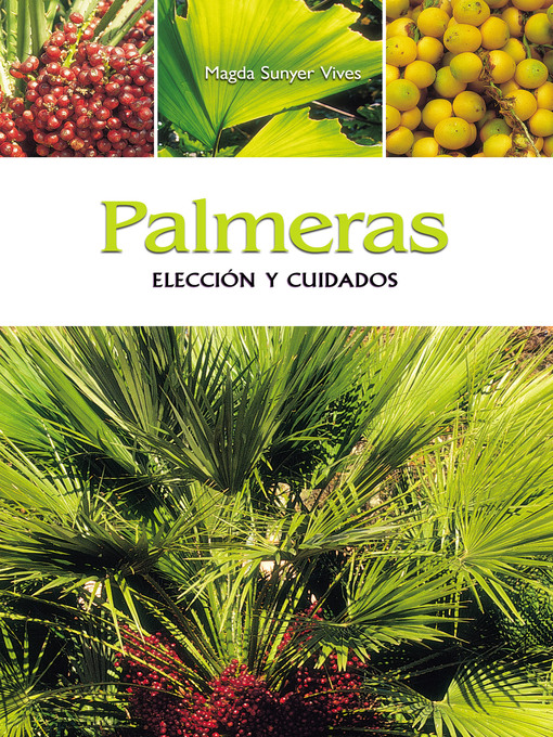 Title details for Palmeras--Elección y cuidados by Magda Sunyer Vives - Available